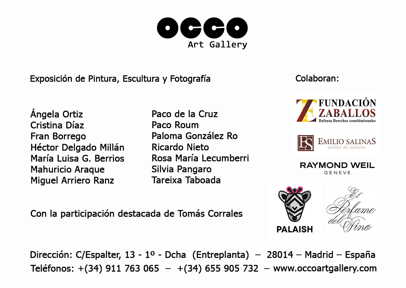 OCCO Art Gallery. Calle Espalter 13. 28014 – Madrid (Spain)