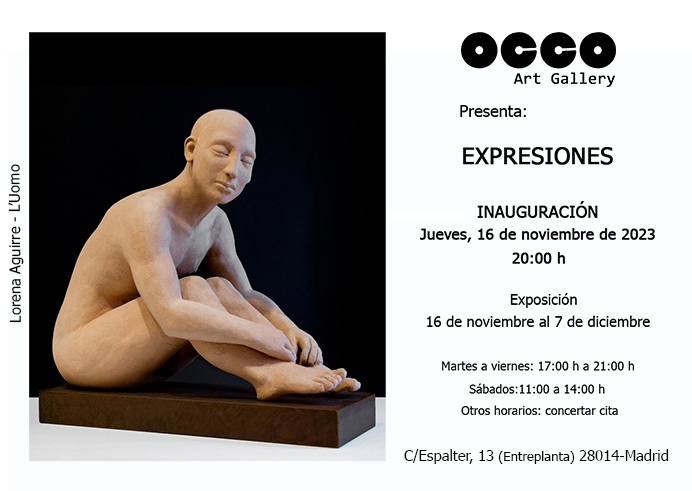EXPRESIONES, exposición de pintura y escultura en OCCO Art Gallery, Calle Espalter, 13 - Madrid. Del 16 de noviembre al 7 de diciembre de 2023.