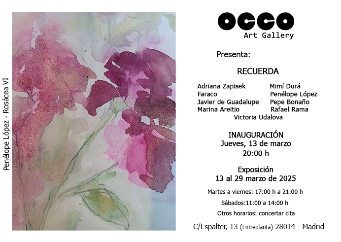 Exposición de arte RECUERDA. Del 13 al 8 de marzo de 2025, en OCCO Art Gallery. Calle Espalter, 13 – Madrid.