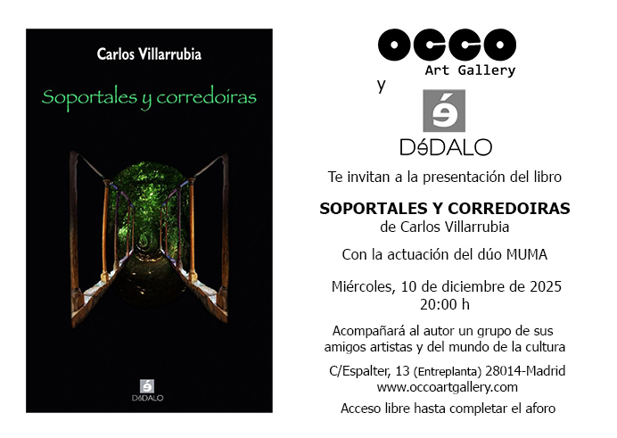 Carlos Villarrubia presenta su libro SOPORTALES Y CORREDOIRAS en Madrid, el día 10 de diciembre, a las 20:00 h en OCCO Art Gallery